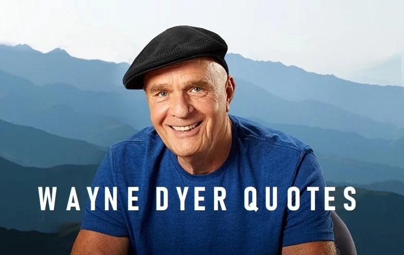 wayne dyer quotes on gratitude love change relationships happiness
