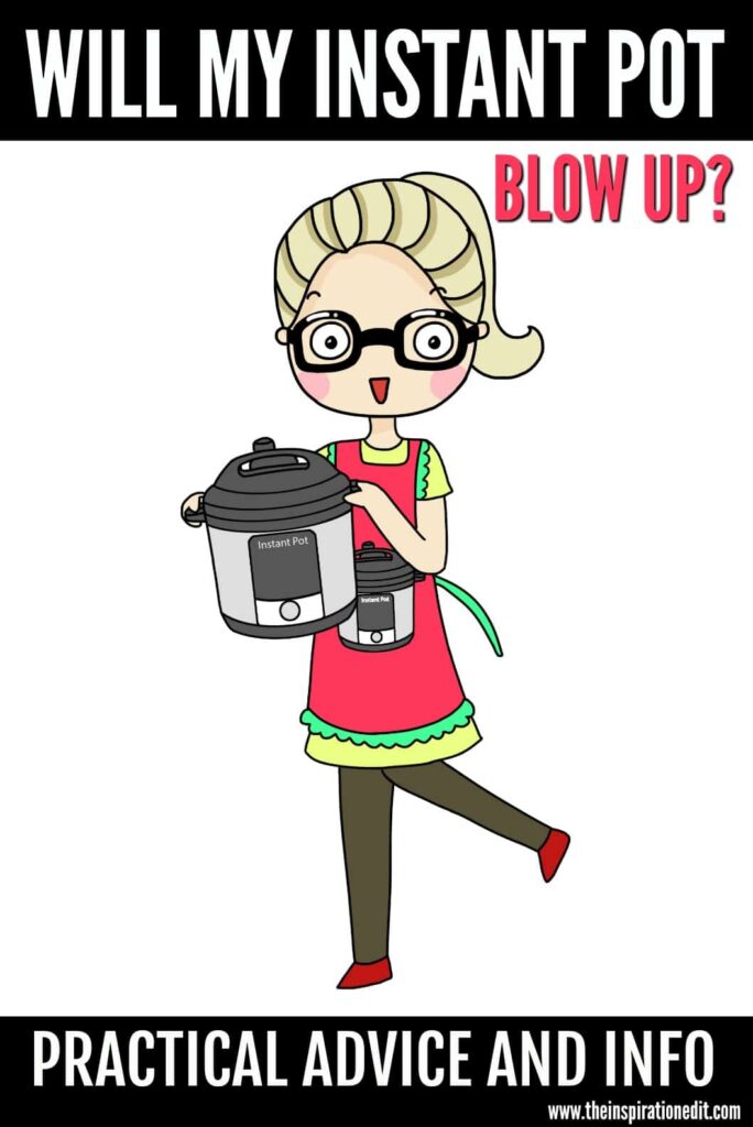 Will Your Instant Pot Blow Up? The Instant Pot Table