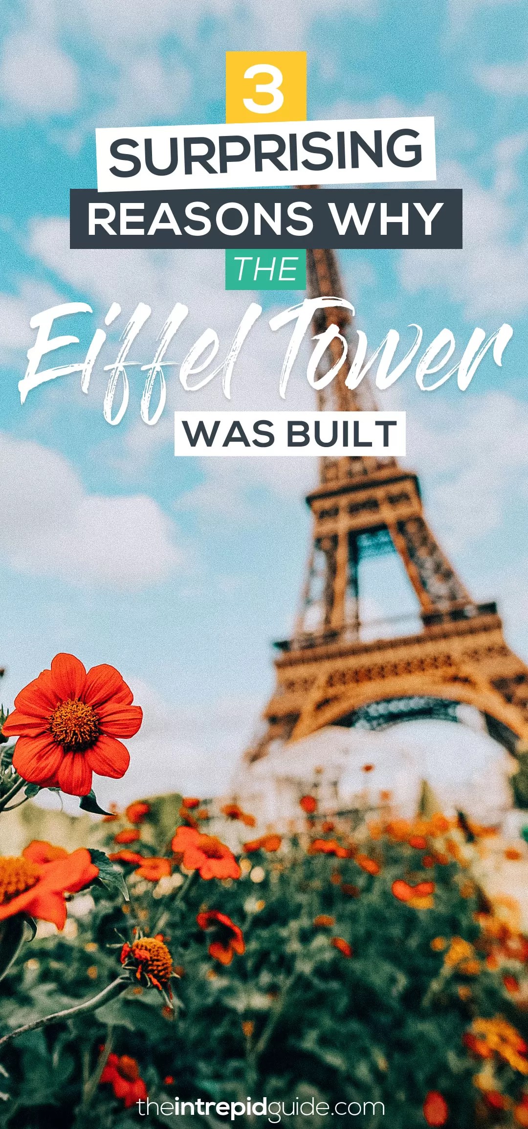 Why Was the Eiffel Tower Built? 3 Surprising Reasons You Never Knew!