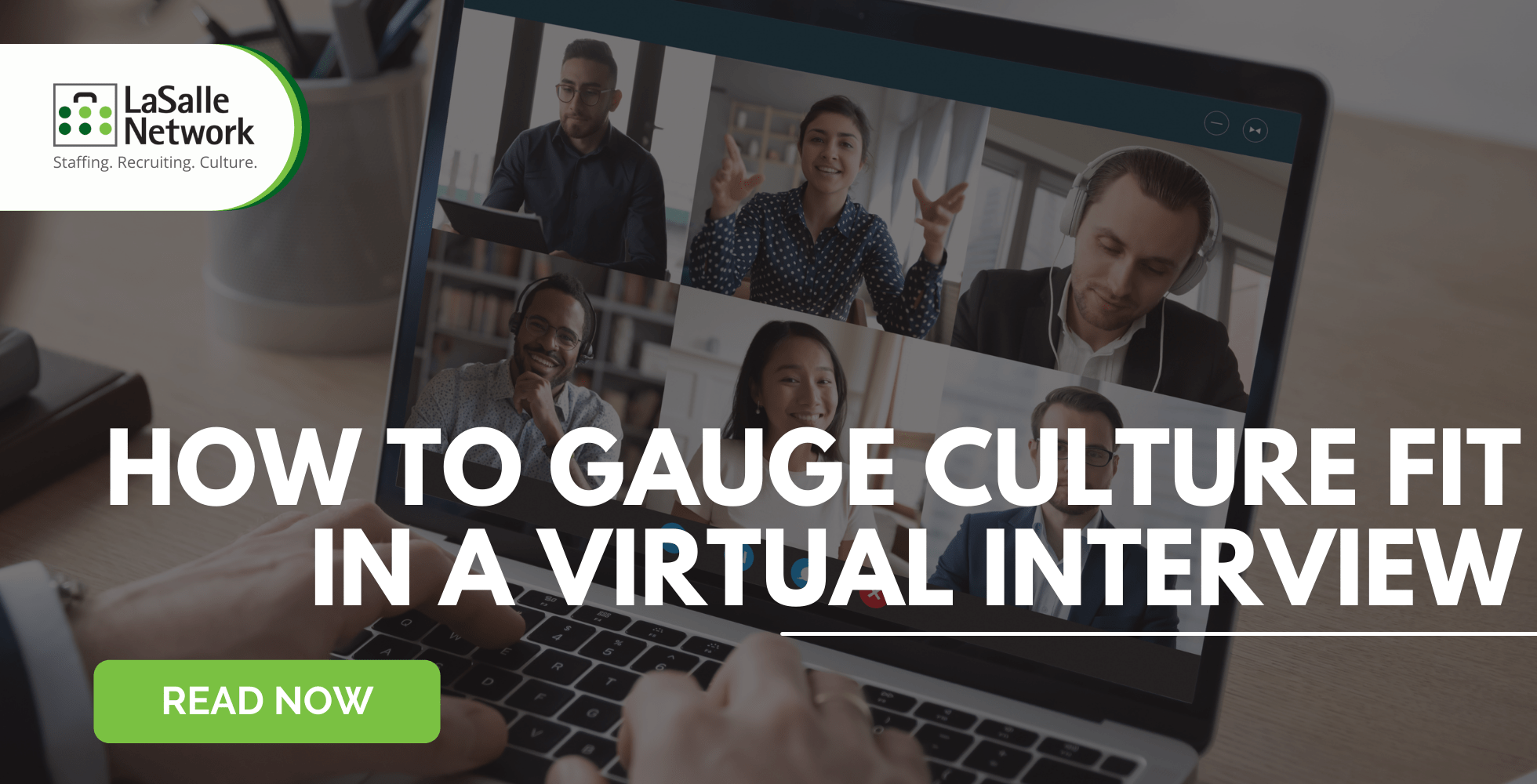 How to Gauge Culture Fit in a Virtual Interview LaSalle Network