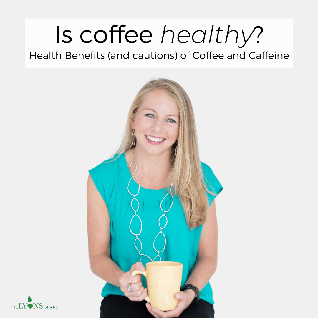 Is coffee healthy? Health benefits (and cautions) of Coffee and