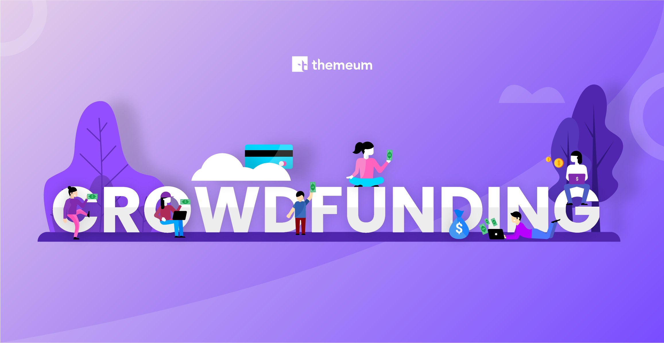 Launch a successful crowdfunding campaign in 8 easy steps Themeum