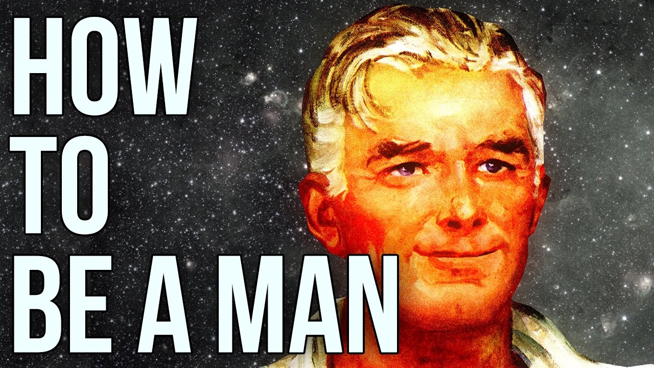 How To Be A Man The Mind Voyager