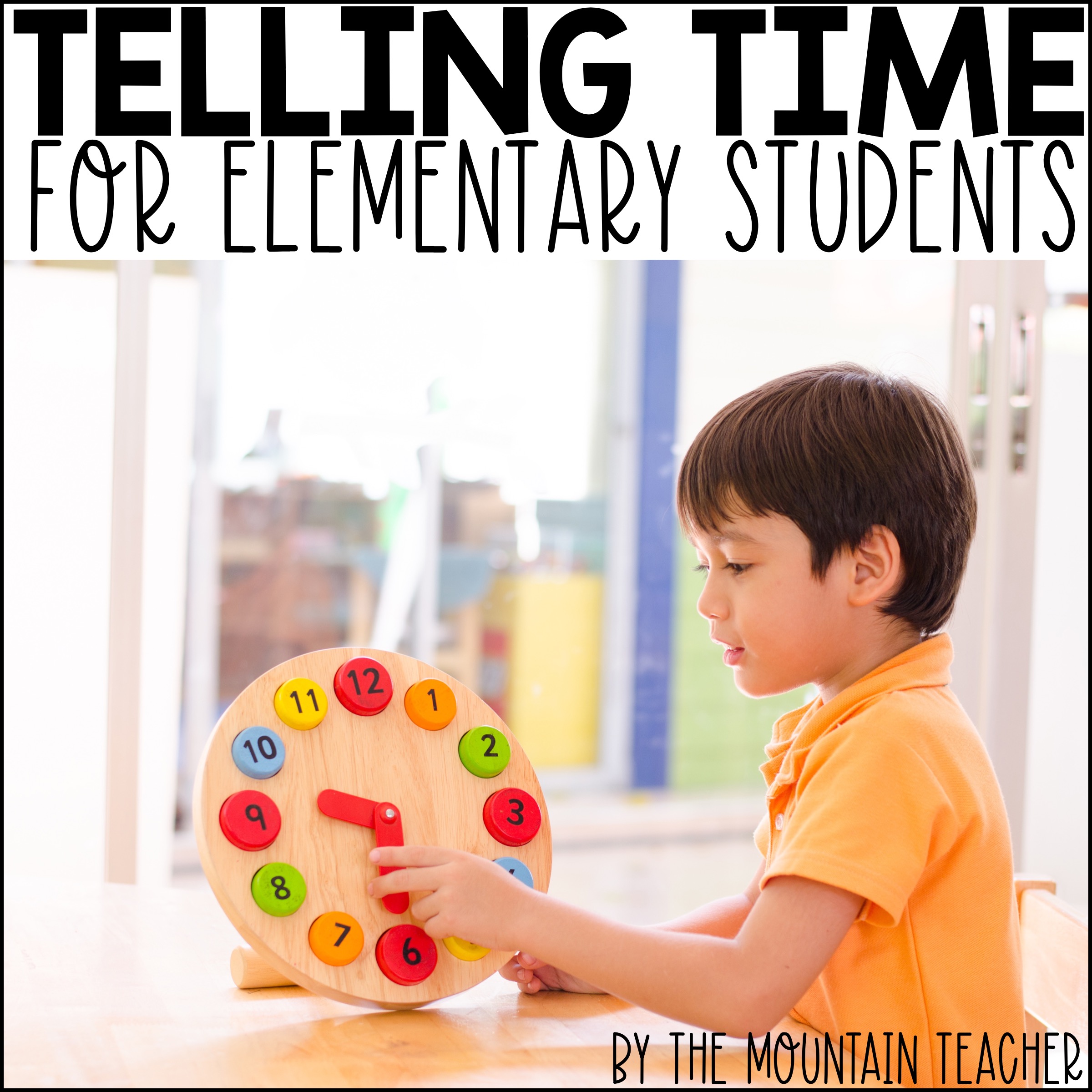 How to Teach Telling Time in 2nd Grade - The Mountain Teacher