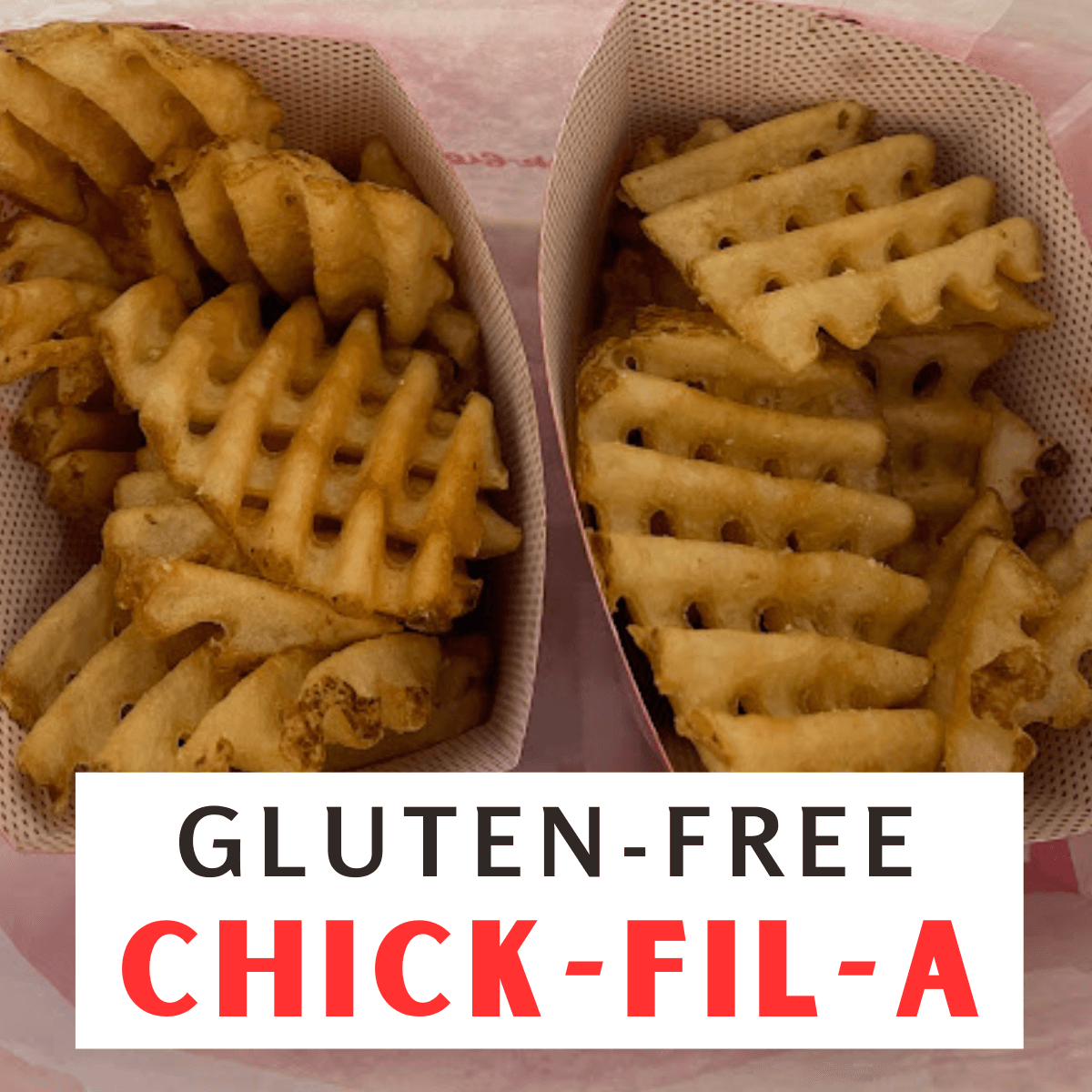 ChickFilA GlutenFree Options The Nomadic Fitzpatricks