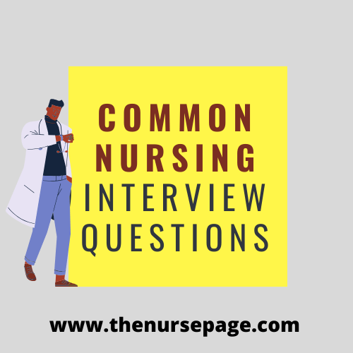 Common Nursing Interview Questions Part 1 The Nurse Page