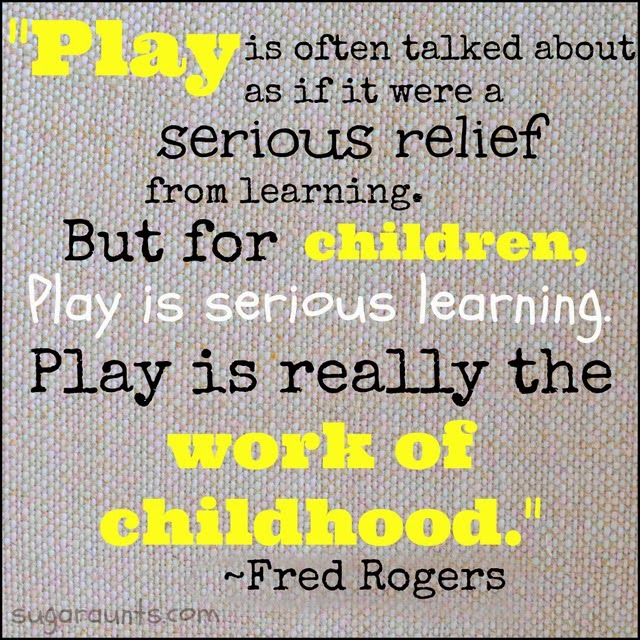 Mr. Rogers Quote About Play The OT Toolbox