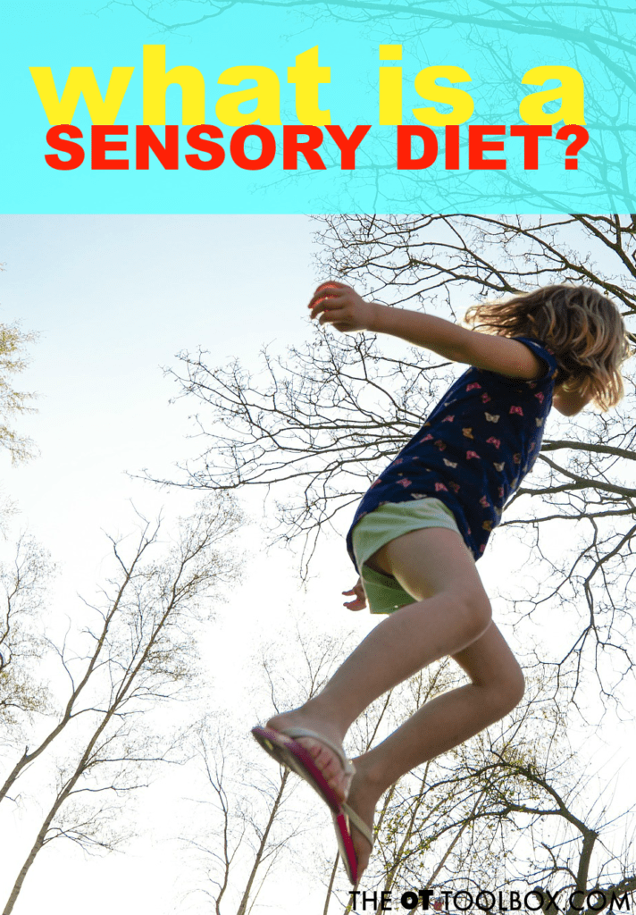What is a sensory diet? The OT Toolbox