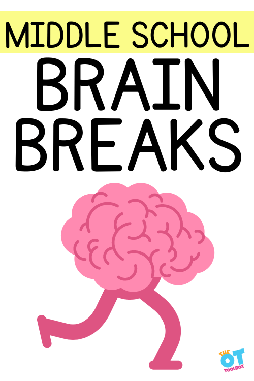 Quick and Easy Middle School Brain Breaks The OT Toolbox
