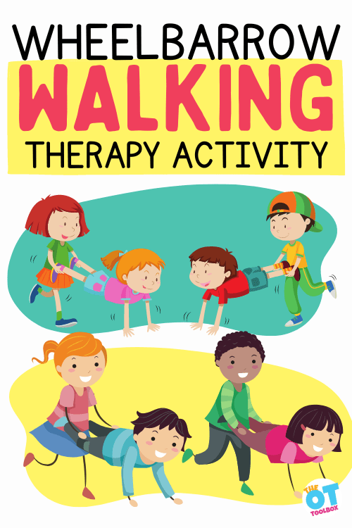 Wheelbarrow Walking The OT Toolbox