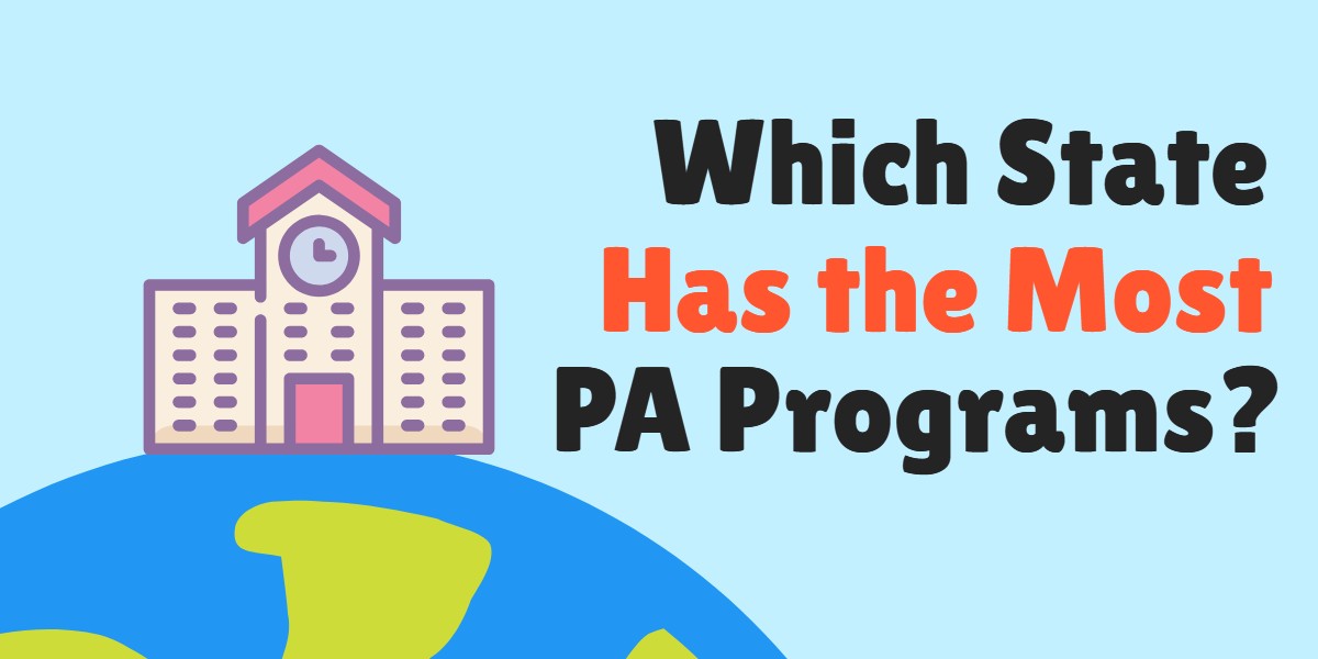 Which State Has the Largest Number of Physician Assistant Programs