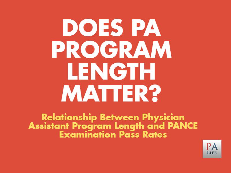 Long or Short Does Your PA Program Length Really Matter? The