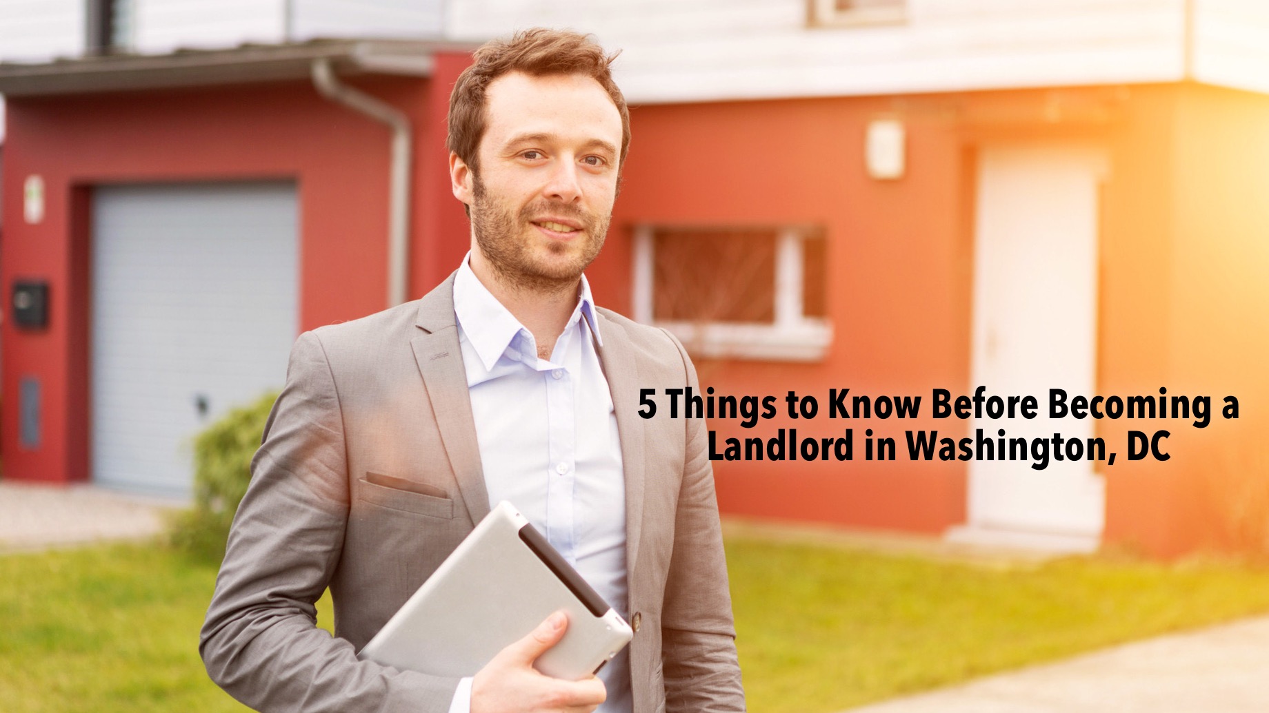 5 Things to Know Before a Landlord in Washington, DC The