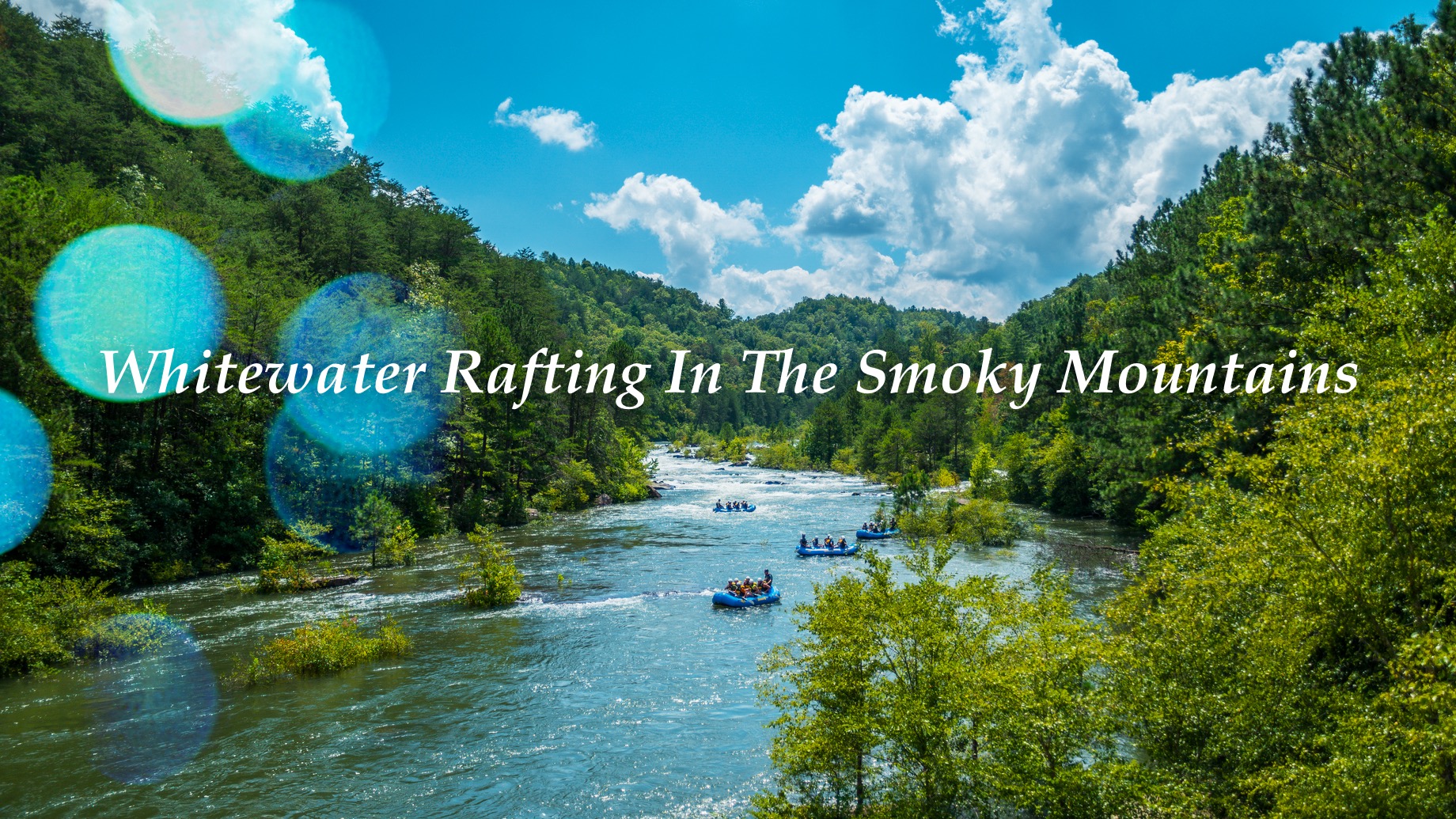 Whitewater Rafting In The Smoky Mountains Why This Adventure Spot