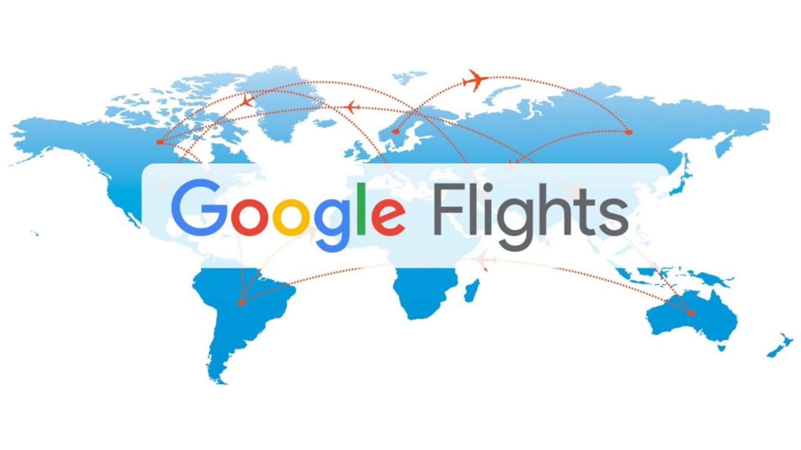 How To Use Google Flights A Complete Guide