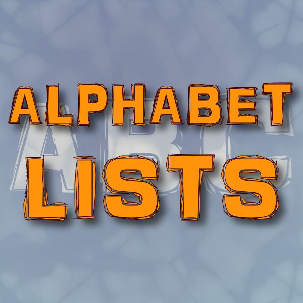 And that letter is only a few hundred years old. Science Alphabet Lists For Educators