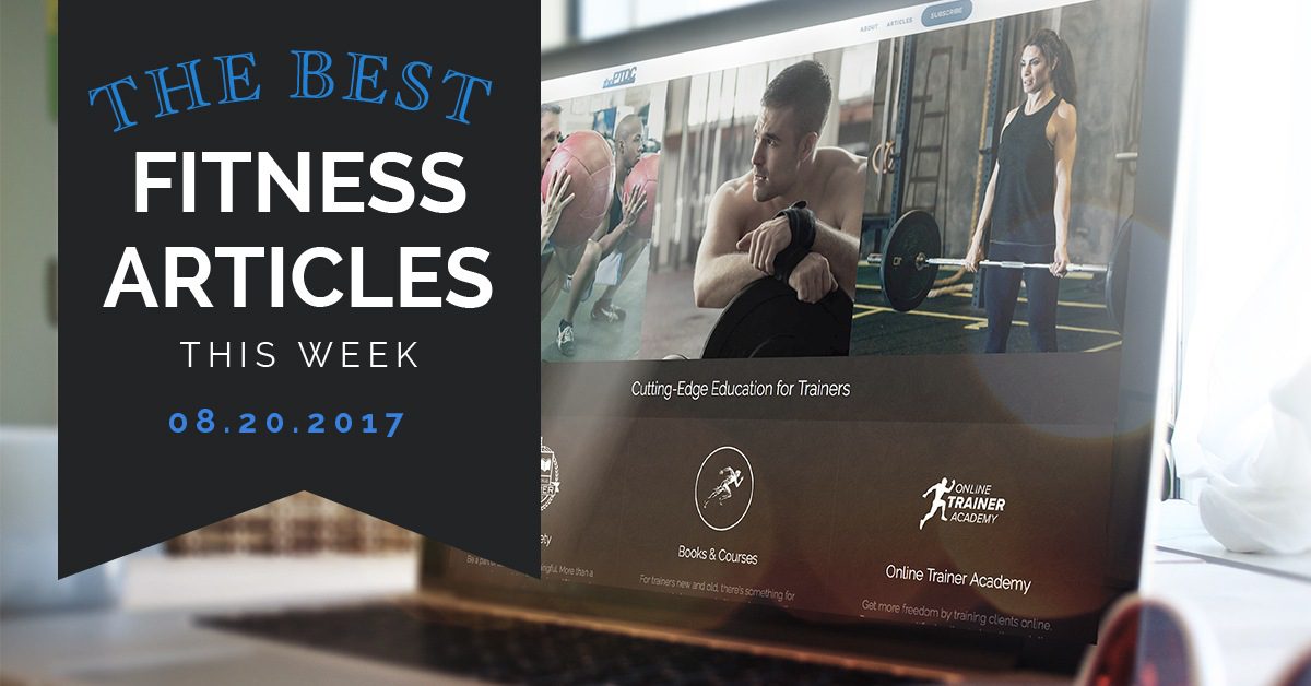 Best Fitness Articles August 20, 2017 The PTDC