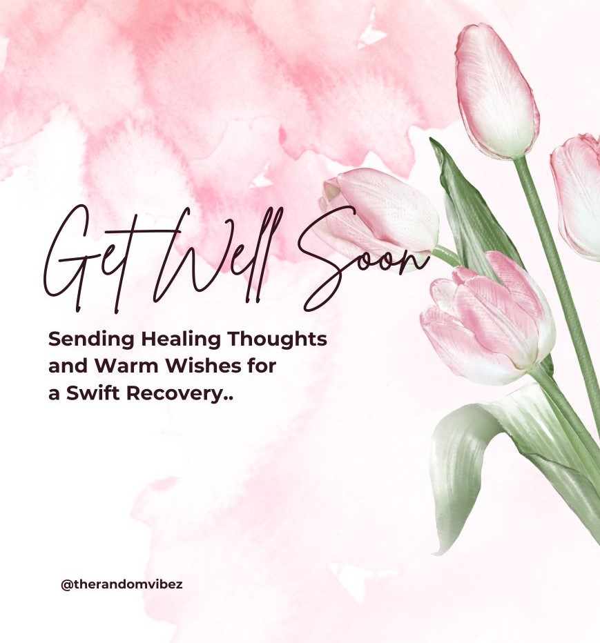 101 Get Well Soon Quotes, Sayings, Messages, Greetings & Images