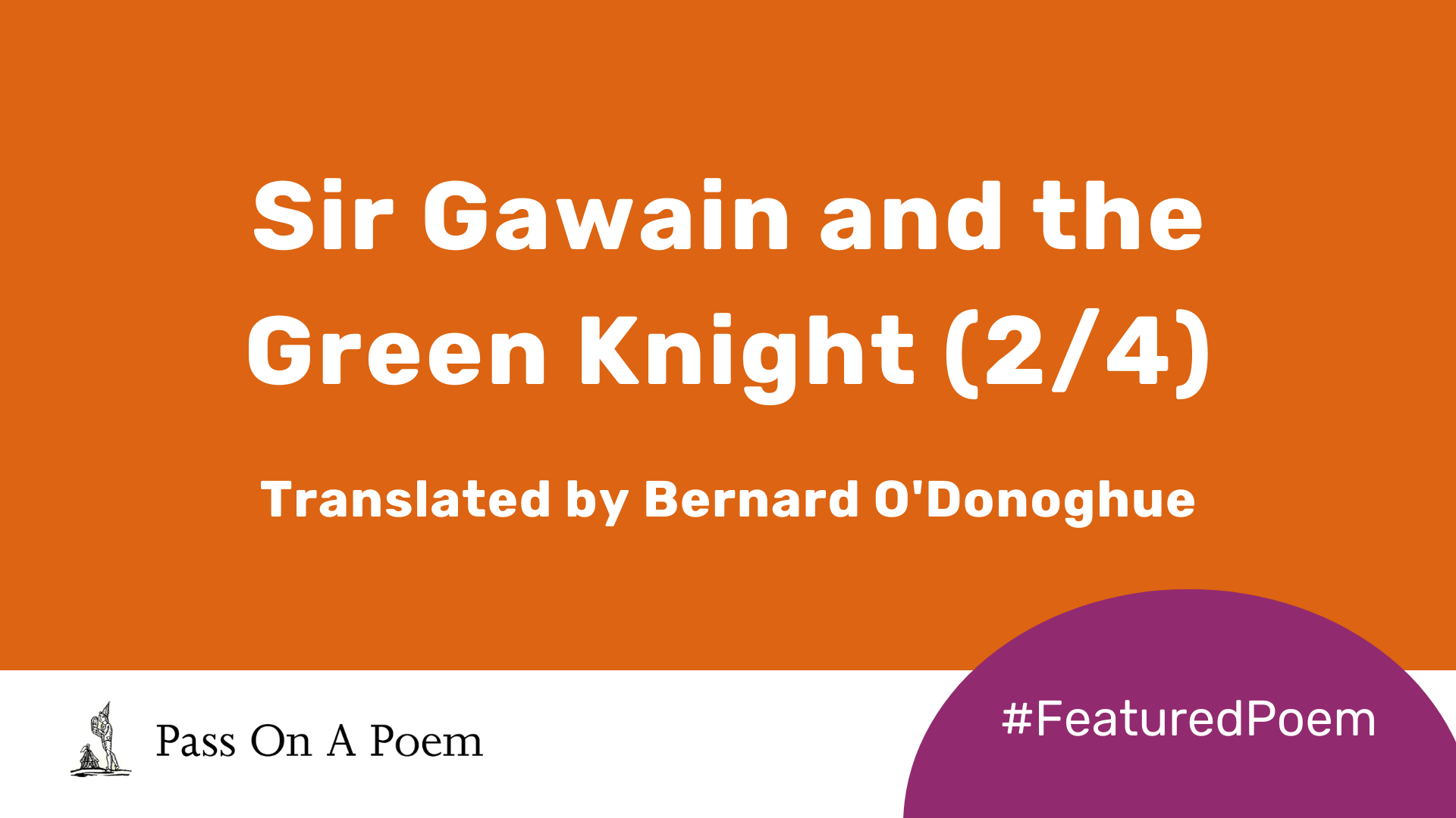 Featured Poem Sir Gawain and the Green Knight The Reader
