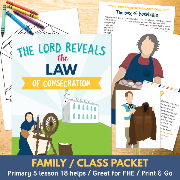 Primary 5 Lesson 18 The Lord Reveals the Law of Consecration The Red