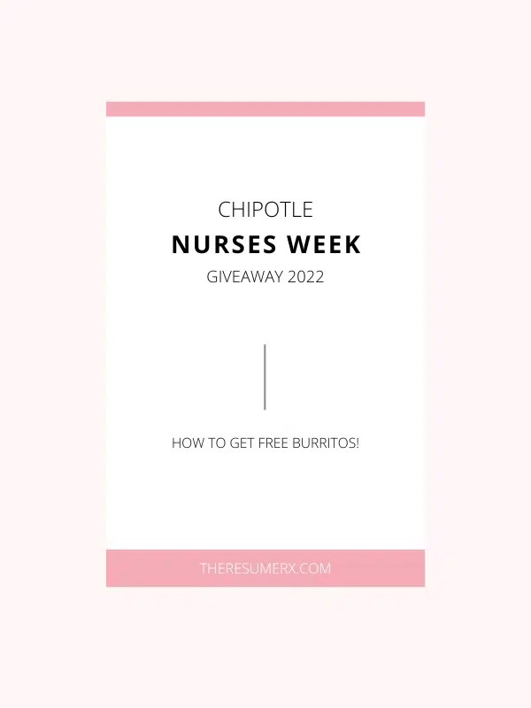 Chipotle Nurses Week 2022 How To Get Free Burritos Giveaway