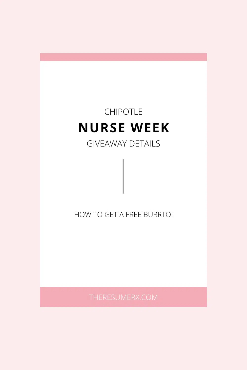 Chipotle Nurses Week 2022 How To Get Free Burritos Giveaway