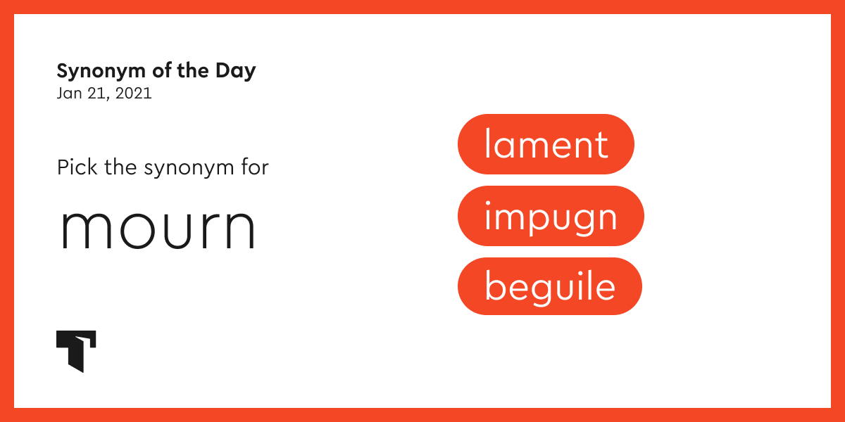 Synonym of the Day lament