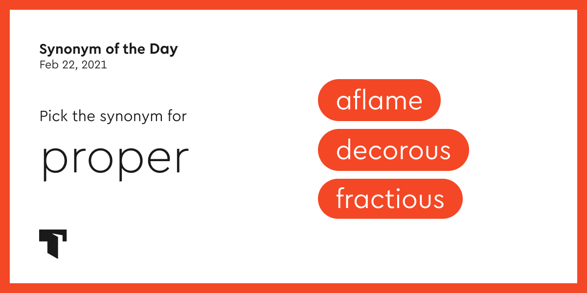 Synonym of the Day decorous