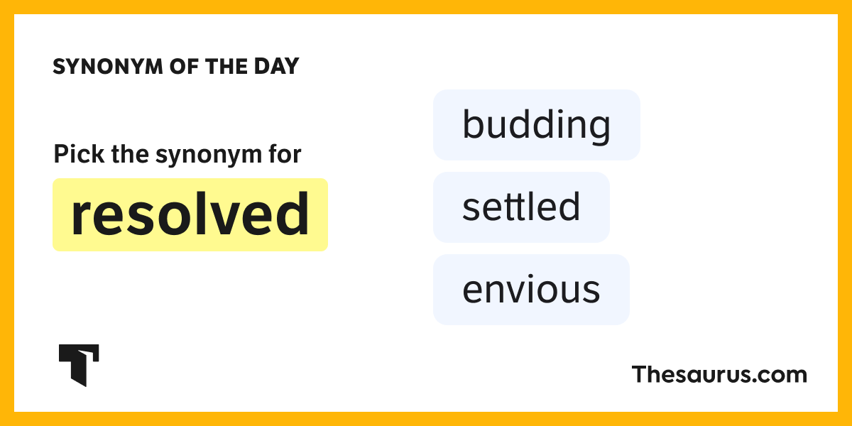 Synonym of the Day settled