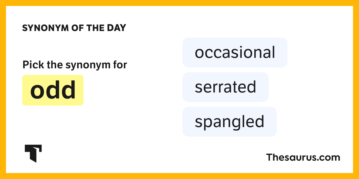 Synonym of the Day occasional