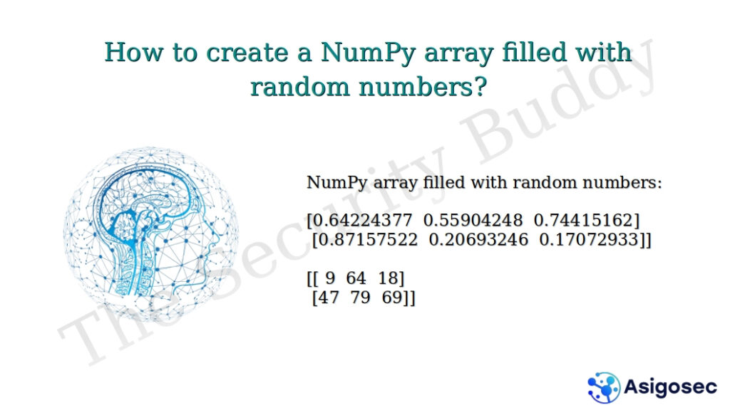 How to create a NumPy array filled with random numbers? The Security