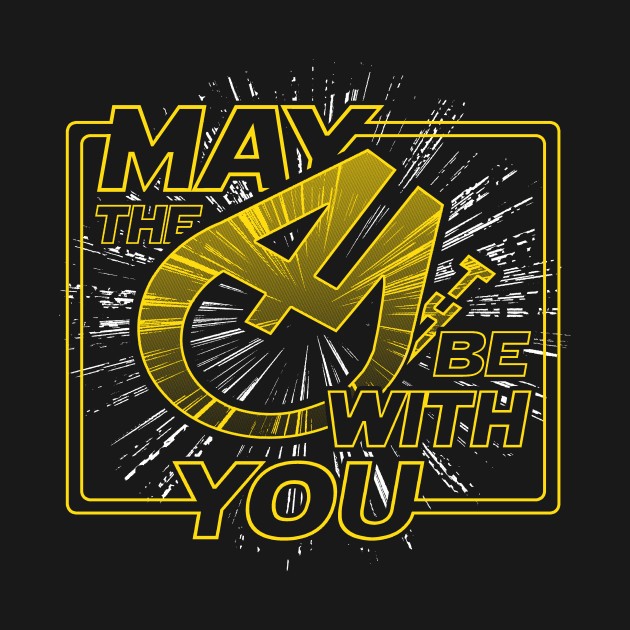 MAY THE 4TH BE WITH YOU TShirt The Shirt List