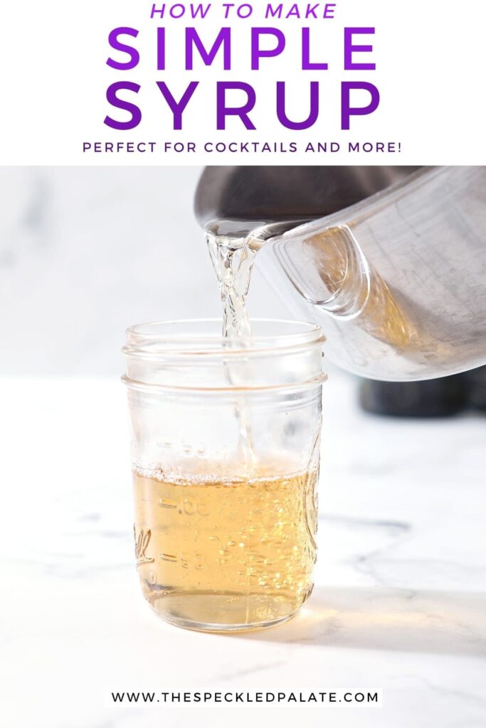 How to Make Simple Syrup for Cocktails and Drinks (Just 2 ingredients!)