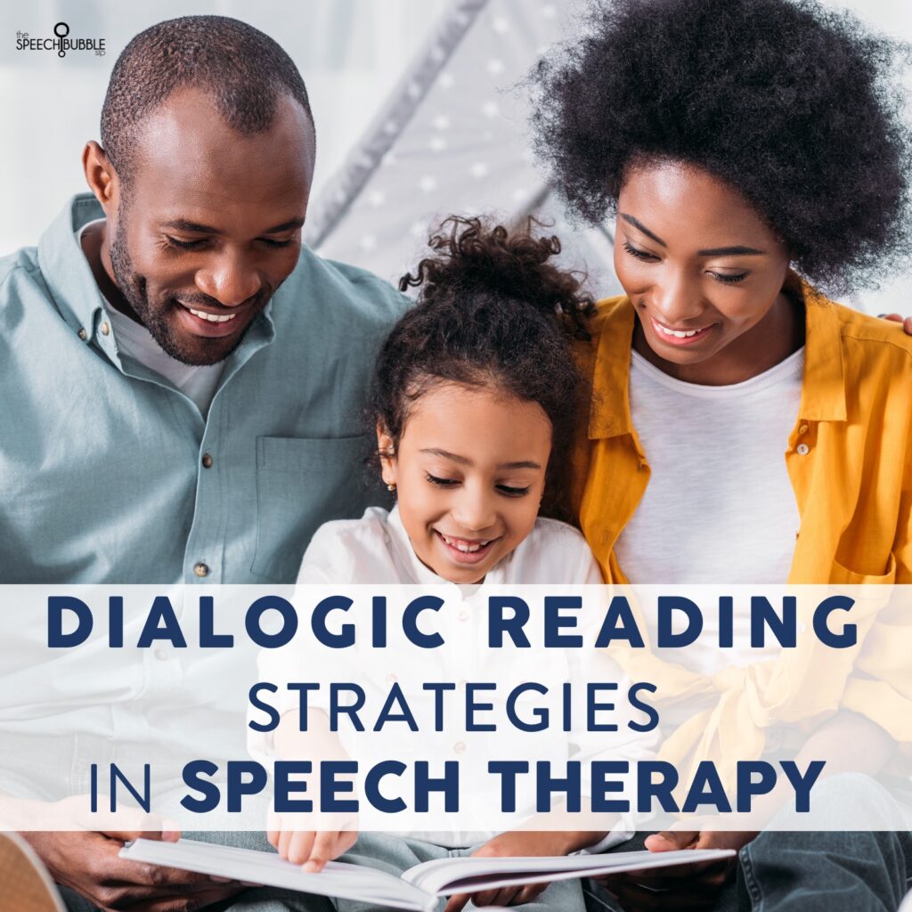 Dialogic Reading Strategies in Speech Therapy The Speech Bubble