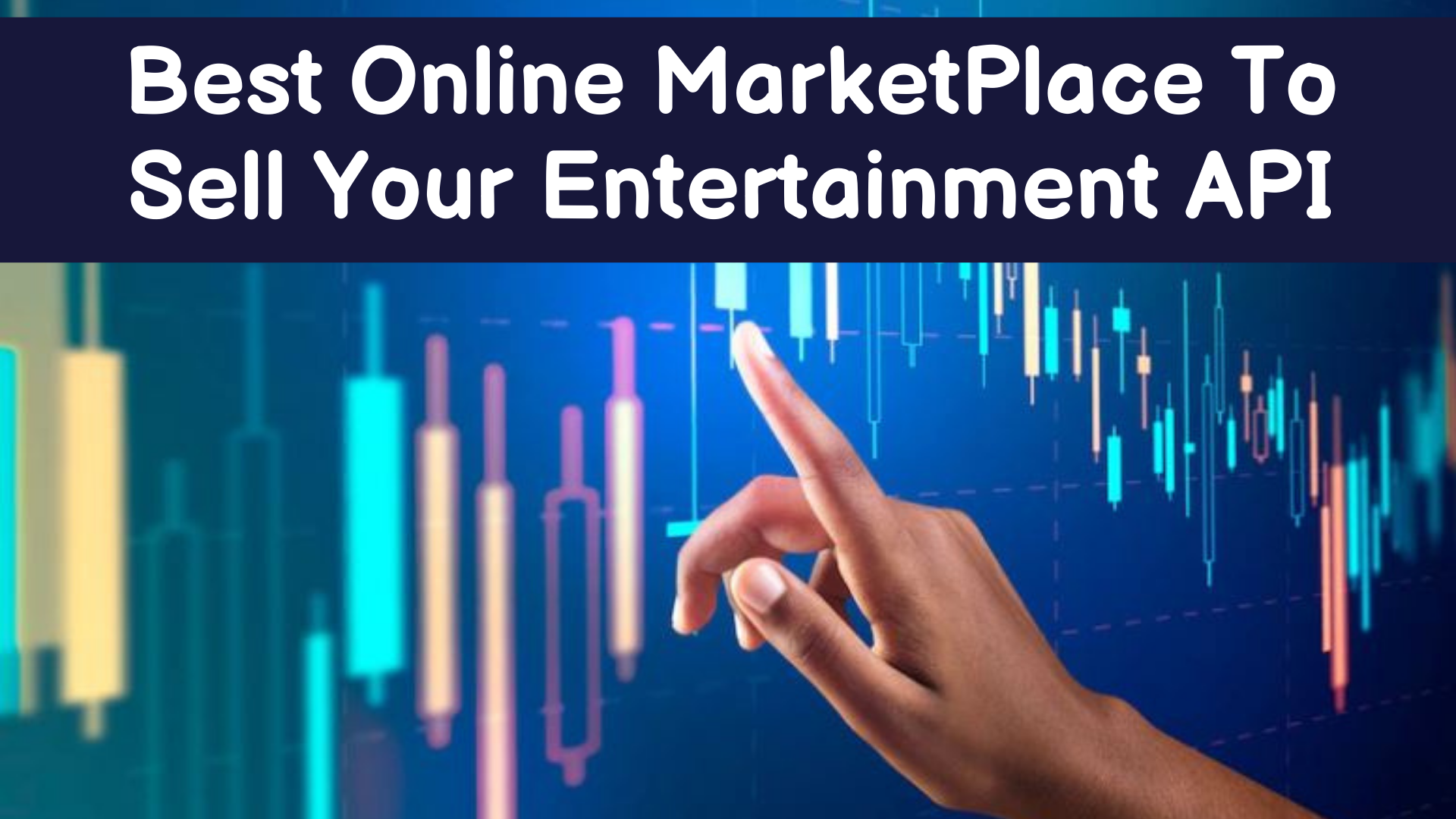 Best Online MarketPlace To Sell Your Entertainment API