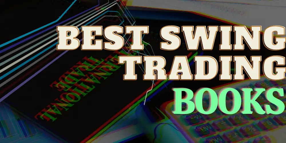 The 18 Best Swing Trading Books to Buy for currentyear!