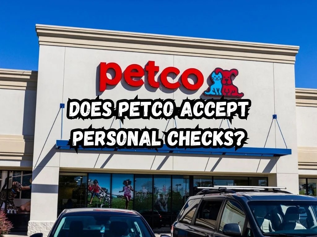 Does Petco Accept Personal Checks? Exploring Payment Options at Petco