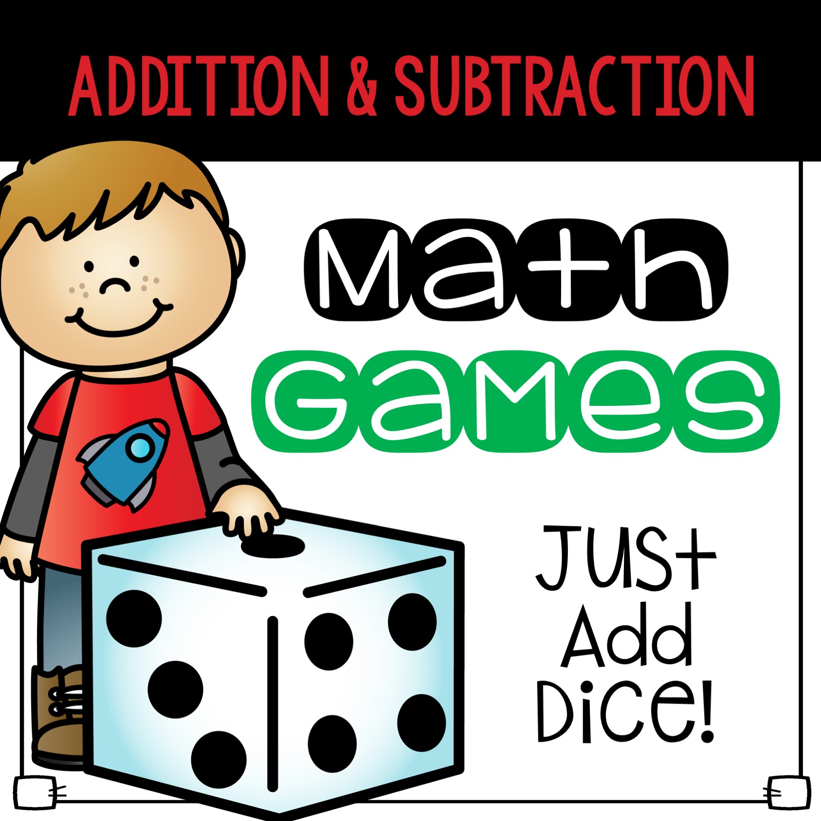 Dice Math Games Addition & Subtraction The Teacher Bag