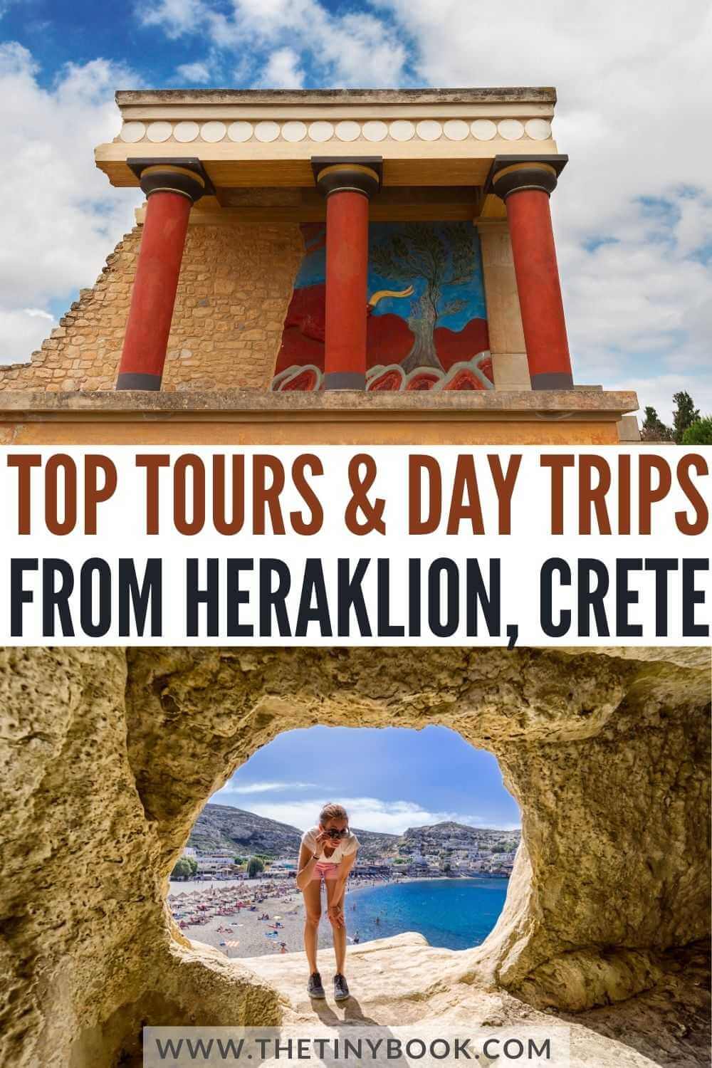 Top Heraklion Tours The Best Day Trips from Heraklion For Your Crete