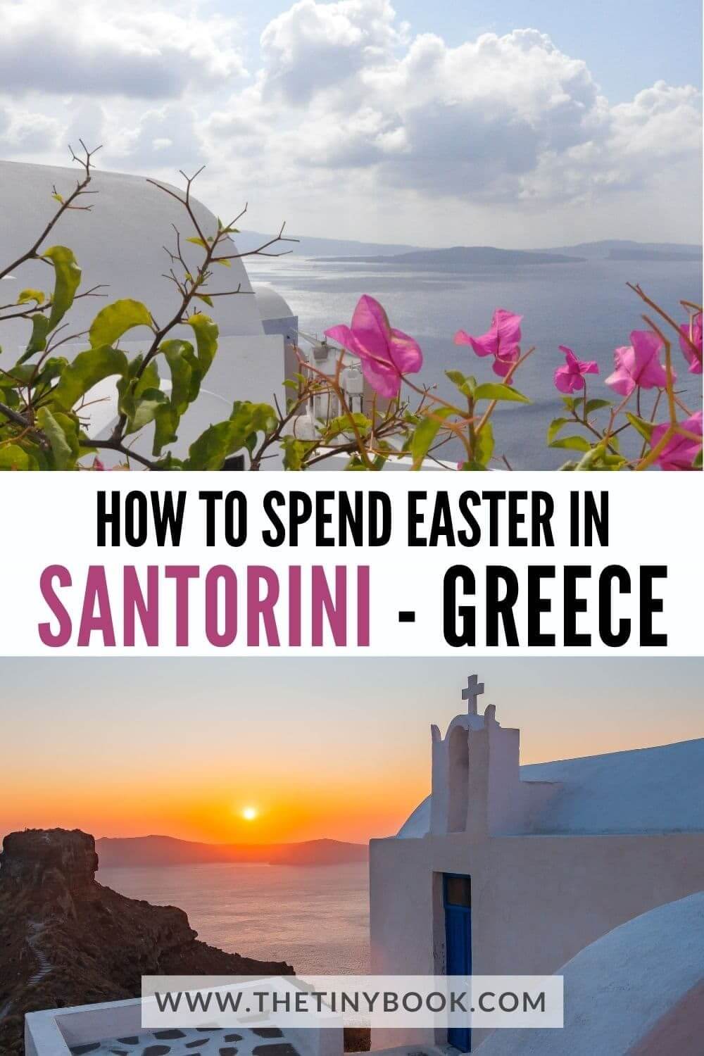 Magical Things to Do in Easter in Santorini, Greece The Tiny Book