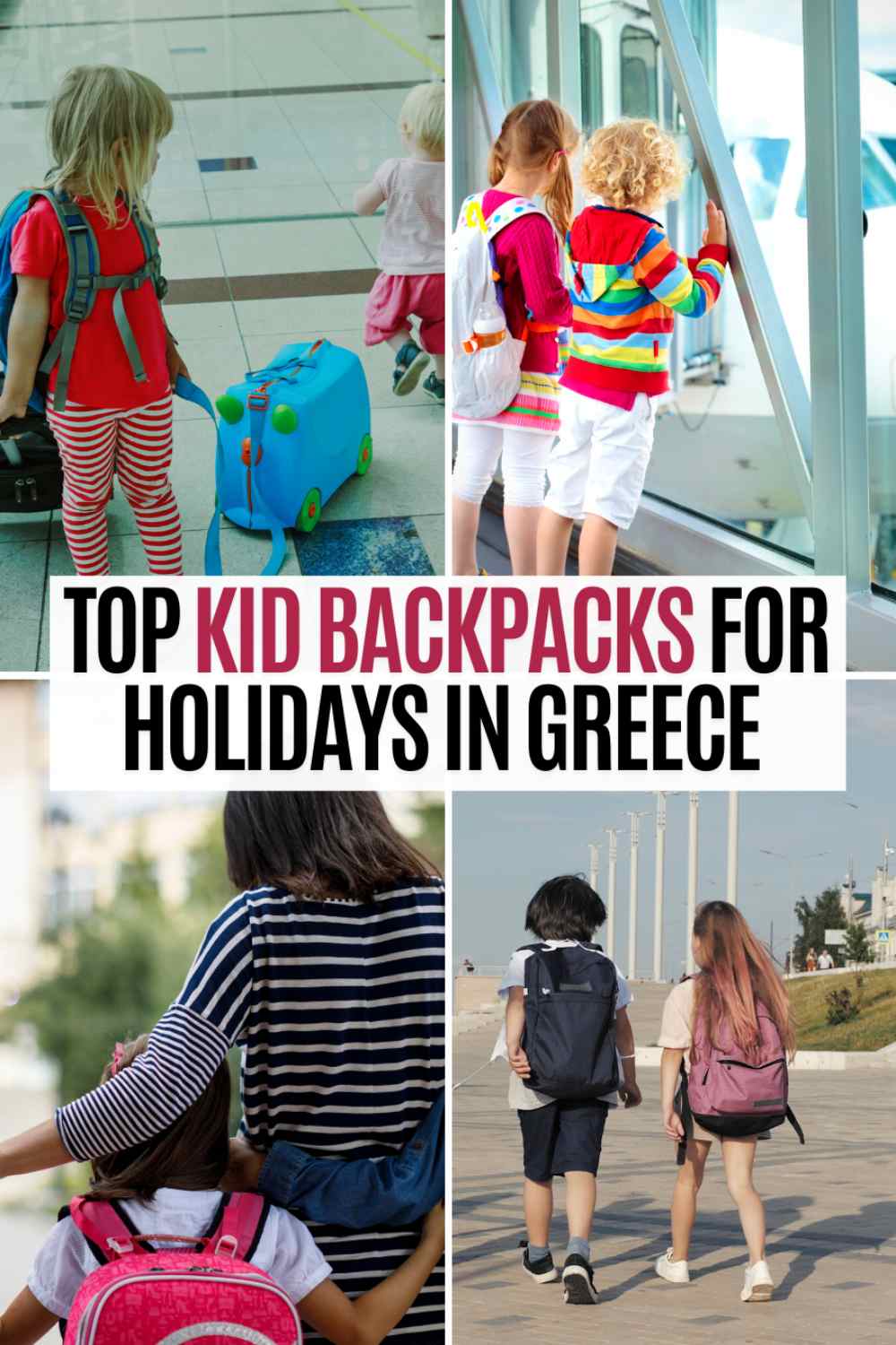 Best Backpacks for Toddlers Traveling in Greece Our Top 10 Picks The