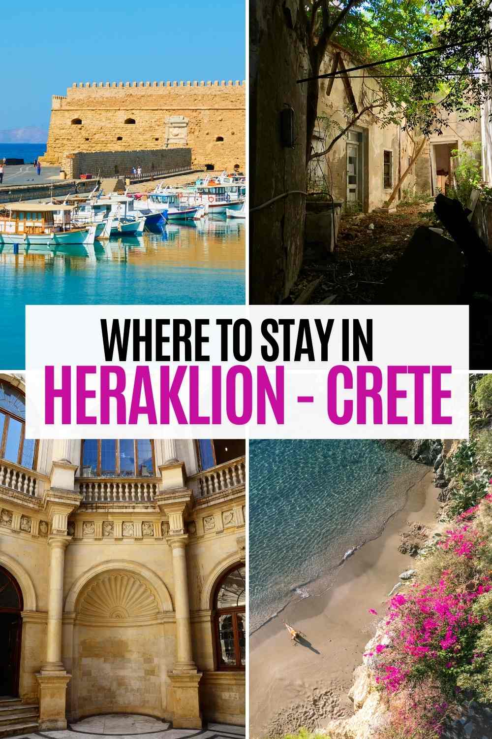 Where to Stay in Heraklion Guide to the Capital of Crete