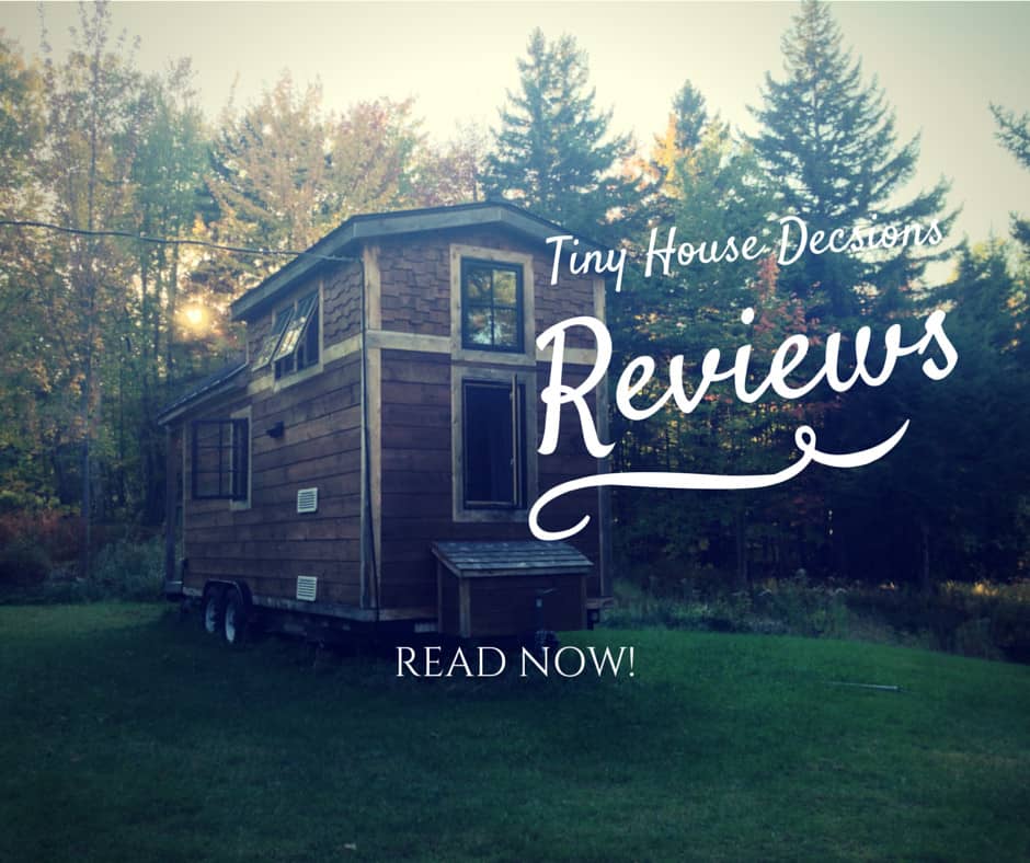 Tiny House Decisions Review