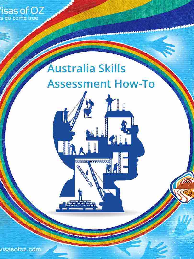 Australia Skills Assessment HowTo Guide The Visas of OZ