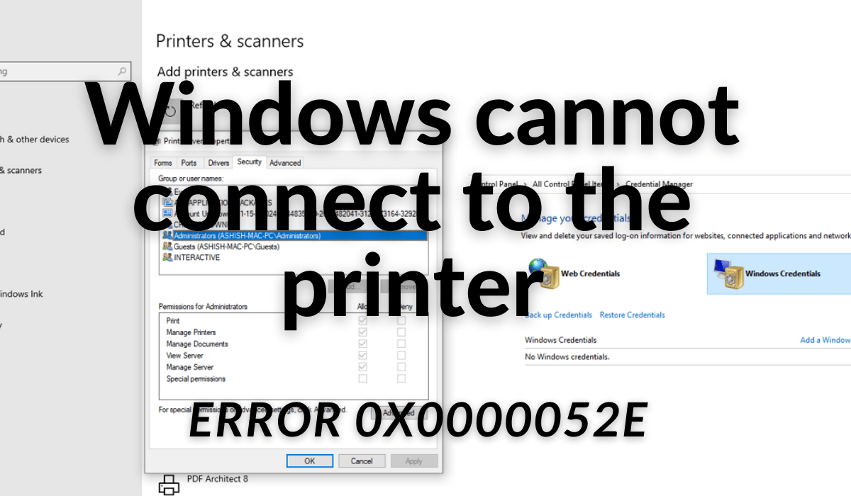Windows cannot connect to the printer, Error 0x0000052e