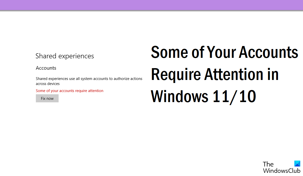 Some of your accounts require attention in Windows 11/10(03)