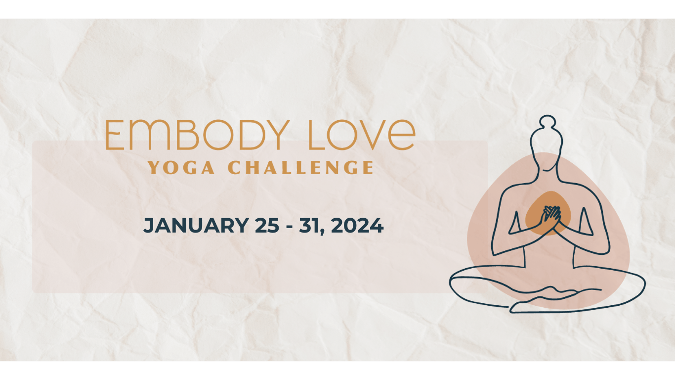 The Yoga Abbey Embody Love Yoga Challenge The Yoga Abbey