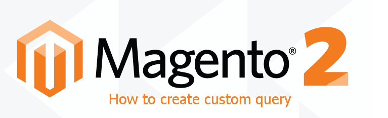 Magento 2 How to create custom query