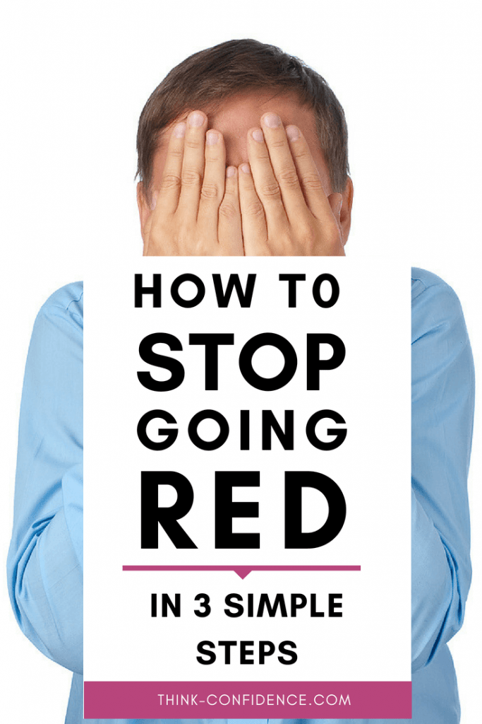 HOW TO STOP GOING RED PINTEREST • Confidence & Assertiveness Courses