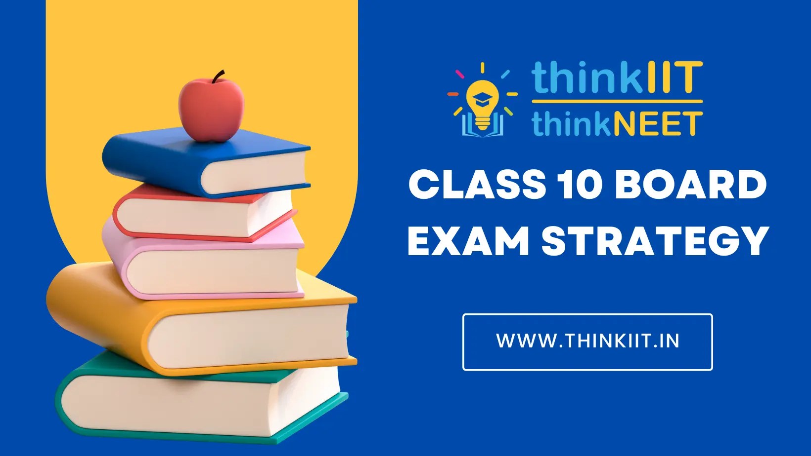 What should be the class 10 board exam strategy?